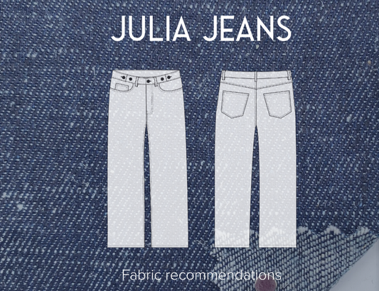 Julia Jeans ✂️ Fabric Recommendations