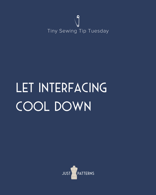 Tiny Tip Tuesday: Always Let Your Interfacing Cool Down Before Moving It