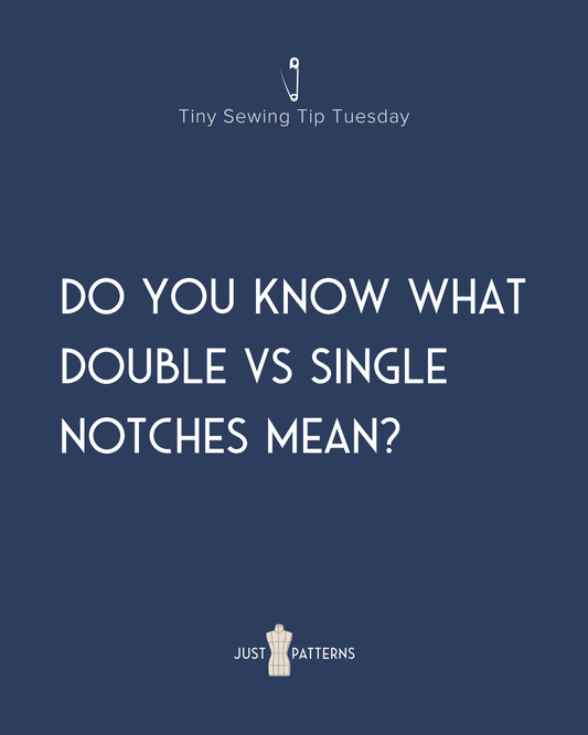 Tiny Tip Tuesday: What Single and Double Notches Mean on a Sewing Pattern