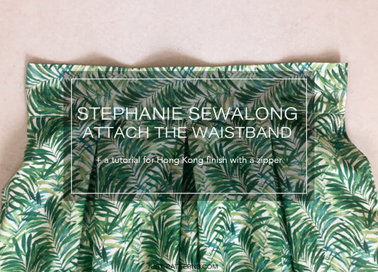 Stephanie Sewalong - Hong Kong finish and attaching the waistband
